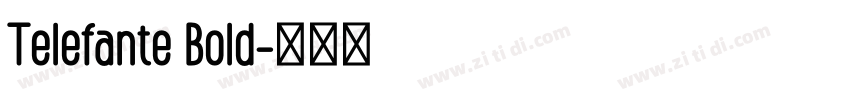 Telefante Bold字体转换